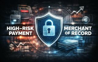 High Risk Payment Merchant of Record